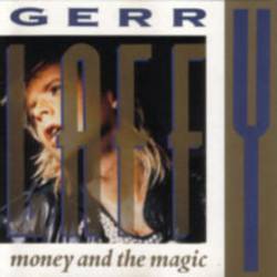 Gerry Laffy : Money and the Magic